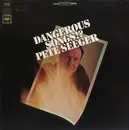 LP - Pete Seeger - Dangerous Songs!?