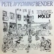 LP - Pete Wyoming Bender - Himmel Oder Hölle