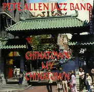 Peter Allen Jazz Band - Chinatown My Chinatown