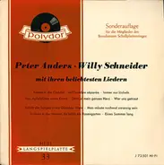 Peter Anders , Willy Schneider - Peter Anders • Willy Schneider Mit Ihren Beliebtesten Liedern