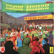 Peter Flech Und Sein Orchester - Kermesse Bavaroise (Bayriche Kirmes)