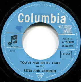 Peter & Gordon - You've Had Better Times