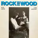 LP - Peter Horton , Slava Kantcheff - Rock On Wood