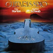 Peter Horton & Siegfried Schwab - Guitarissimo