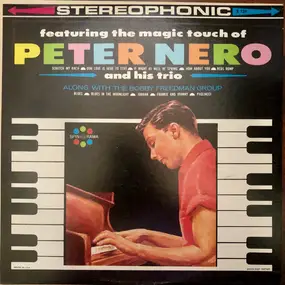 Peter Nero And His Trio , The Bobby Freedman Group - The Magic Touch Of Peter Nero