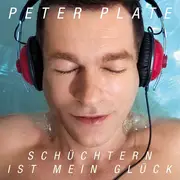 CD - Peter Plate - Schüchtern Ist Mein Glück