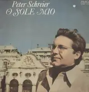 Peter Schreier/Großes Rundfunkorchester Berlin, Robert Hanell - O Sole Mio