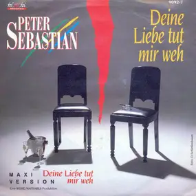 Peter Sebastian - Deine Liebe Tut Mir Weh