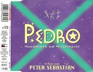 Peter Sebastian - Pedro (Mandolinen Um Mitternacht)