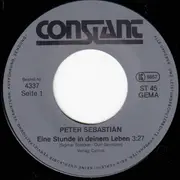 7inch Vinyl Single - Peter Sebastian - Eine Stunde In Deinem Leben