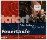 Peter Sodann - Tatort: Feuertaufe