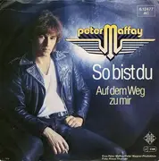 7'' - Peter Maffay - So Bist Du