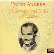 Peter Anders - Eine unvergessene Stimme