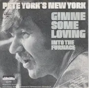 7'' - Pete York's New York - Gimme Some Loving