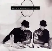 7'' - Pet Shop Boys - Left To My Own Devices