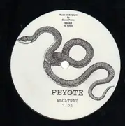 12inch Vinyl Single - Peyote - Alcatraz