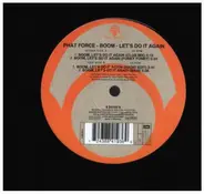 Phat Force - Boom - Let's Do It Again