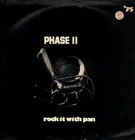 phase ii - Rock It With Pan
