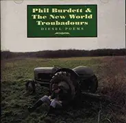 Phil Burdett & The New World Troubadours - Diesel Poems