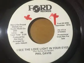 Phil Davis - I See The Love Light In Your Eyes