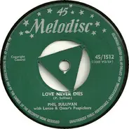 Phil Sullivan With Lonzo & Oscar's Peapickers - Love Never Dies