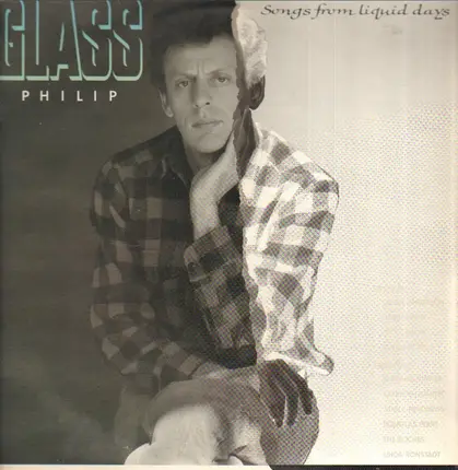 Philip Glass - Songs From Liquid Days