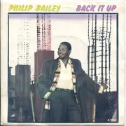 7'' - Philip Bailey - Back It Up