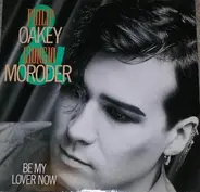 Philip Oakey & Giorgio Moroder - Be My Lover Now