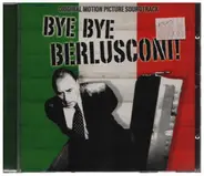 Phirefones / Rainer Oleak a.o. - Bye Bye Berlusconi!