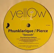 Phunklarique/ Pierce - Swoosh