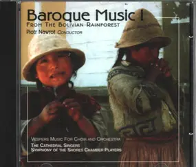The Cathedral Singers - Baroque Music II From The Bolivian Rainforest