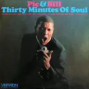 Pic & Bill - Thirty Minutes Of Soul
