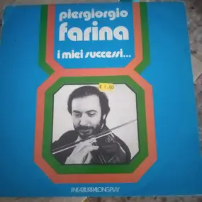 Piergiorgio Farina - I Miei Successi