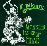 Pilsner - Liverball - Monster Inside My Head - Liar