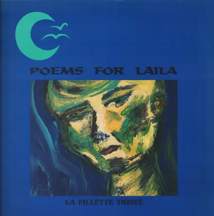 Poems For Laila - La Fillette Triste