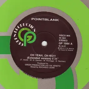 Pointblank - Oh Yeah, Oh No !!!