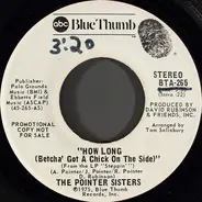 Pointer Sisters - How Long (Betcha' Got A Chick On The Side)