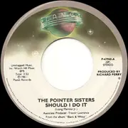 7'' - Pointer Sisters - Should I Do It / We're Gonna Make It