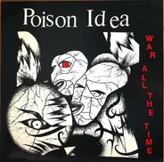 Poison Idea - War All the Time