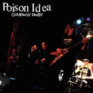 Poison Idea - Company Party