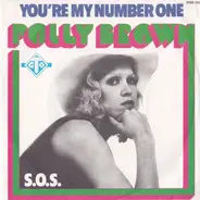 Polly Brown - You're My Number One / S.O.S.