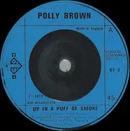 Polly Brown - Up In A Puff Of Smoke