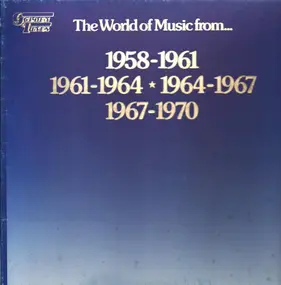 Various Artists - The World Of Music From... 1958-1970