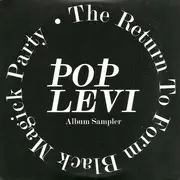 CD - Pop Levi - The Return To Form Black Magick Party (CD Album Sampler) - Cardboard Sleeve