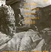 Pope John XXIII - La Voce Del Papa Buono Giovanni XXIII