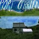 CD - PORT O'BRIEN - ALL WE COULD DO WAS SING