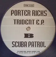 Porter Ricks - Trident E.P.