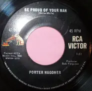 Porter Wagoner - Be Proud Of Your Man / Wino