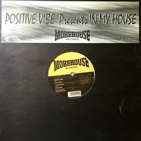 Positive Vibe - In My House