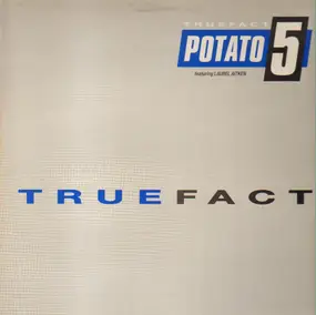 Potato 5 - True Fact